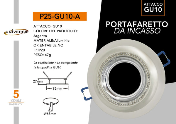 Porta Faretto Universo – P25-A