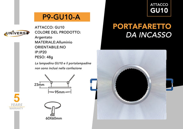 Porta Faretto.quad.argento Universo – P9-A