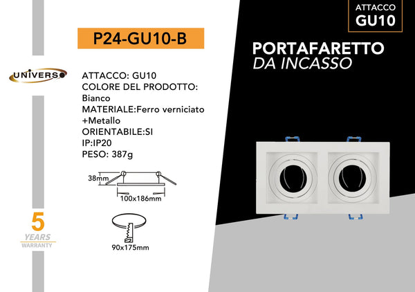 Porta Faretto Universo – P24-B