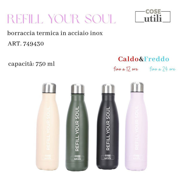 Borraccia termica refill your soul 750 ml in acciaio inox col. ass.