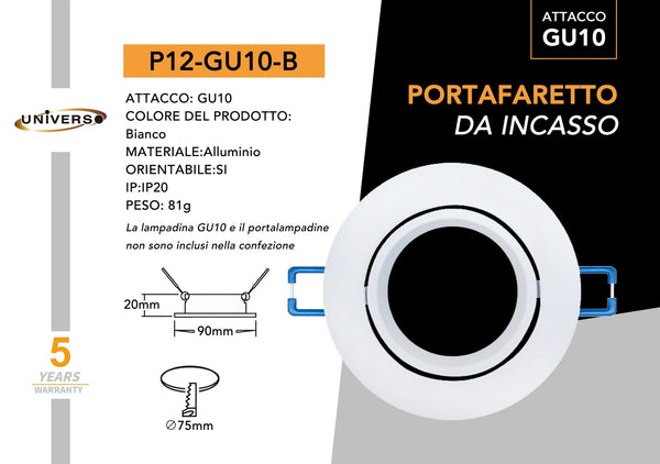 Porta Faretto.tondo.biano Universo – P12-B
