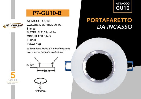Porta Faretto.tondo.biano Universo – P7-B