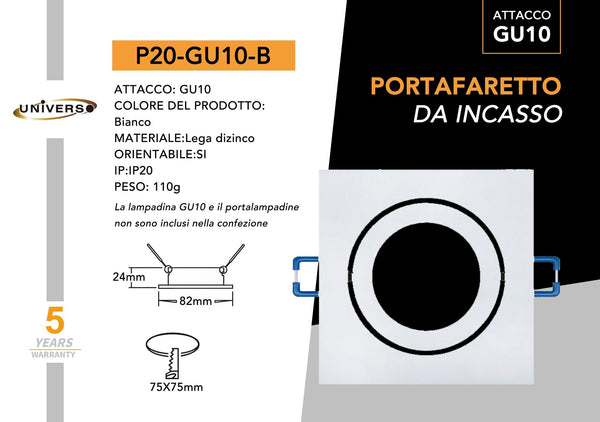 Porta Faretto Universo – P20-B