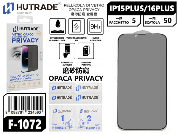 PELLICOLA DI VETRO OPACA PRIVACY IP15PLUS/16 PLUS – F1072 548011