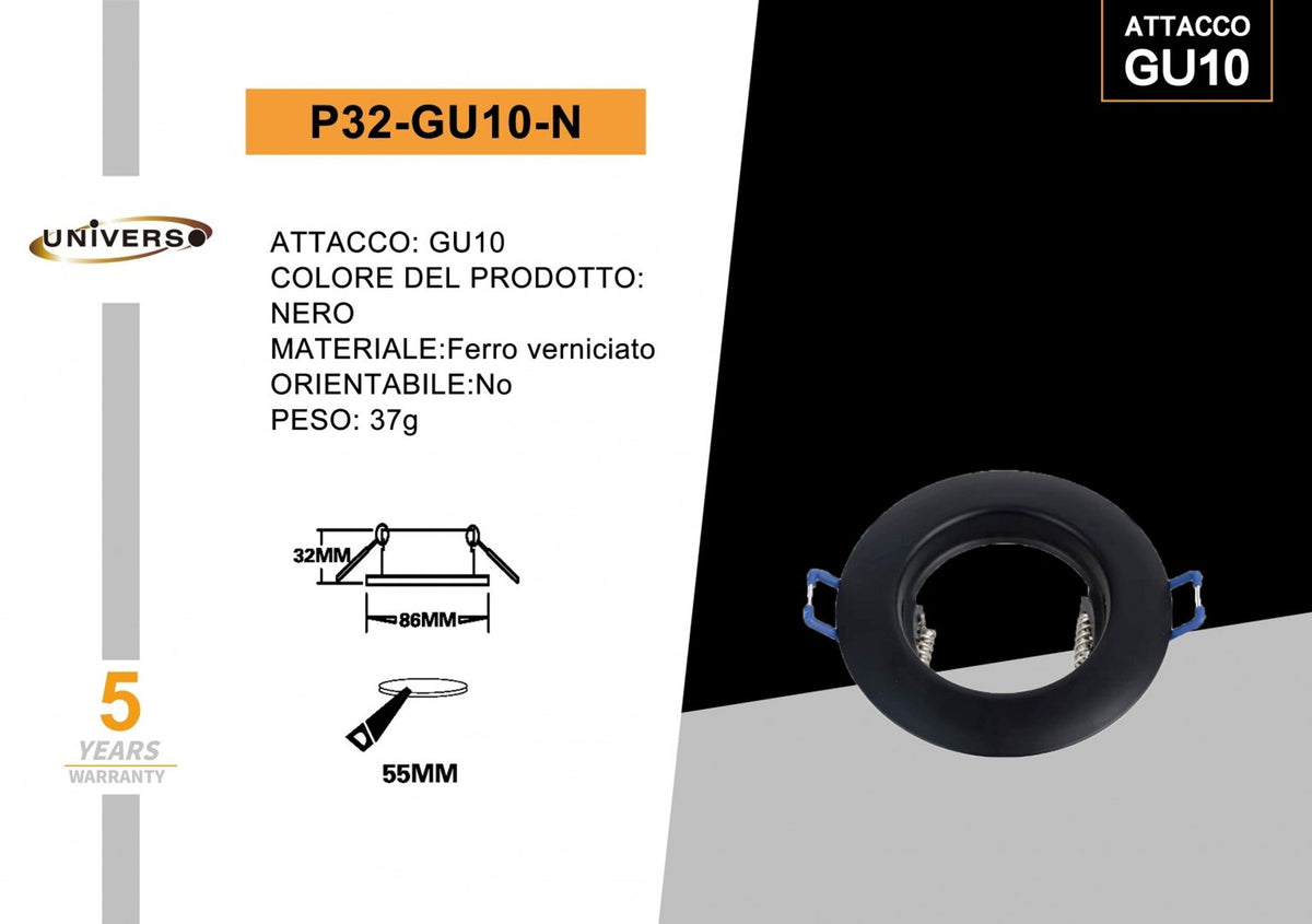 Porta Faretto Universo – P32-N