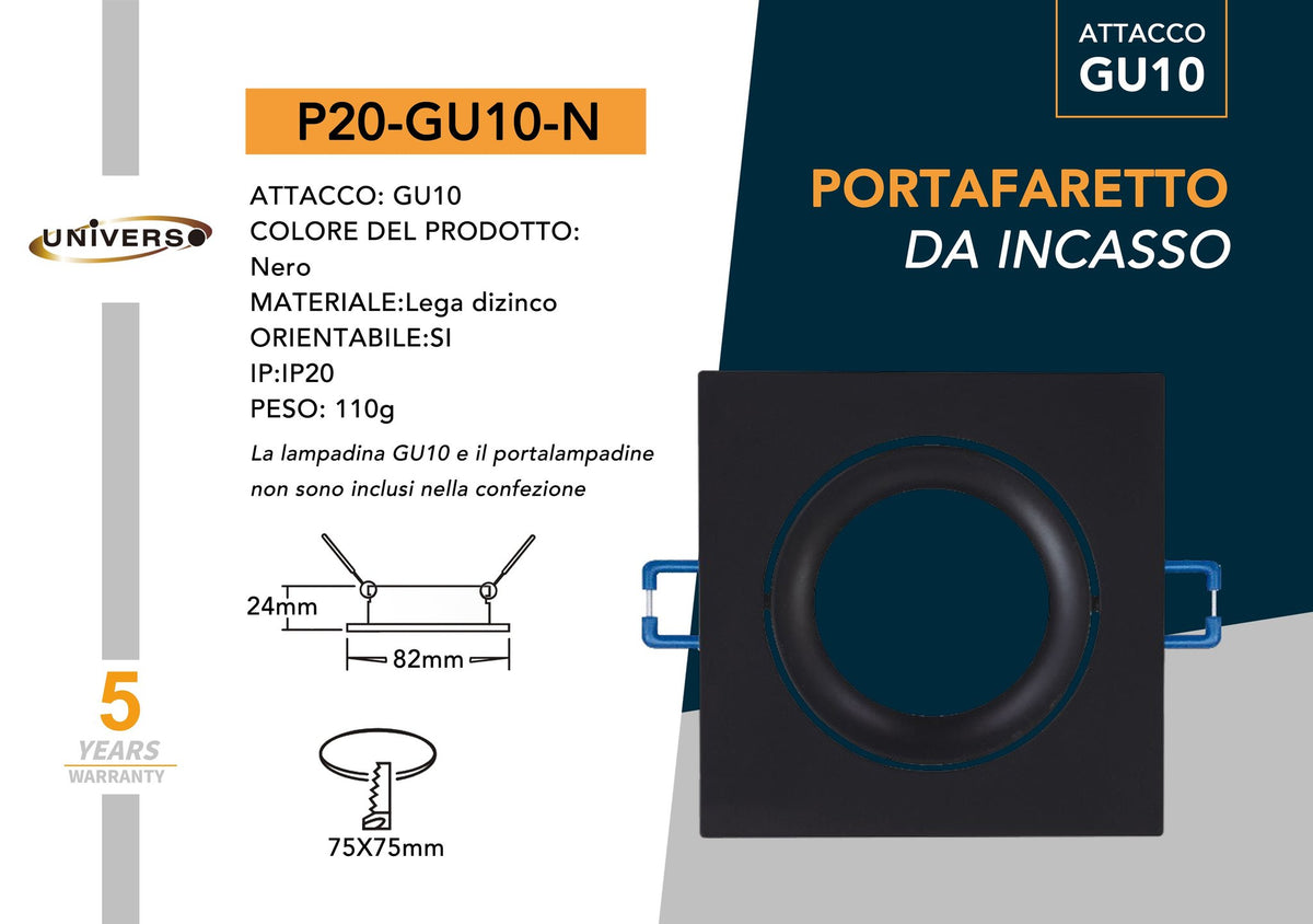 Porta Faretto Universo – P20-N