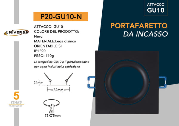 Porta Faretto Universo – P20-N