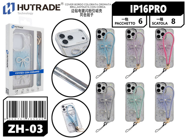 ZH-03 COVER BORDO COLORATA CROMATA BRILLANTINATA CON CORDA IP16 PRO