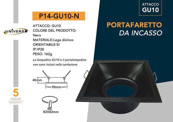 Porta Faretto Universo – P14-N
