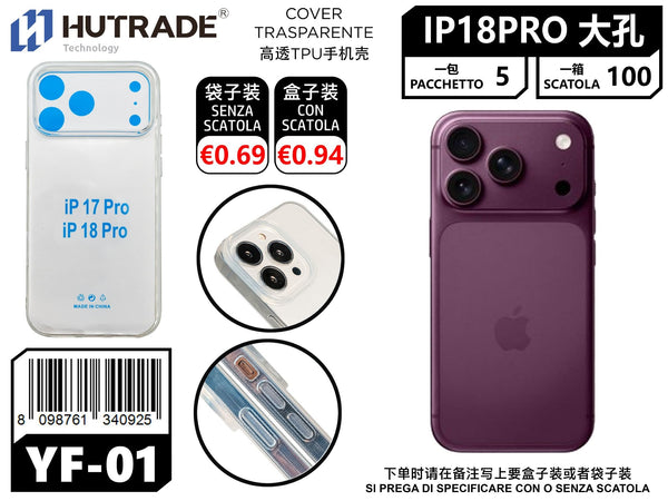 YF-01 COVER TPU ALTA TRASPARENZA PER CELLULARE IP18 PRO